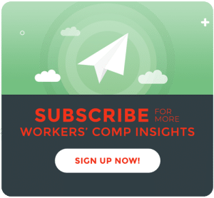 subscribe for more workers' comp insights