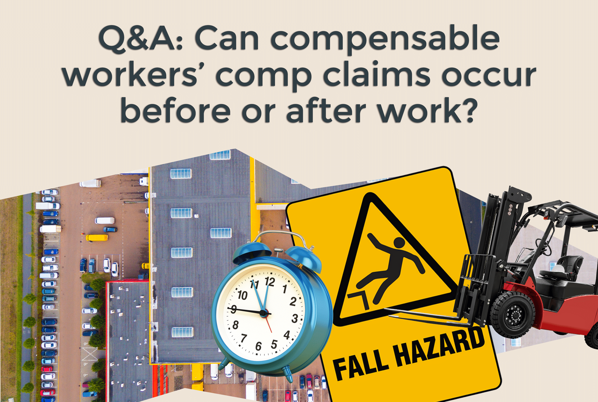 Q&A: Can compensable workers' comp claims occur before or after work?