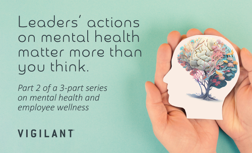 Leaders' actions on mental health matter more than you think.