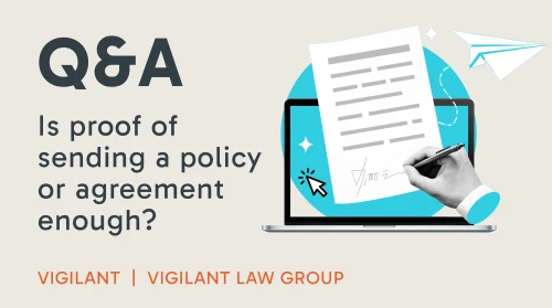 is proof of sending policy or agreement enough?